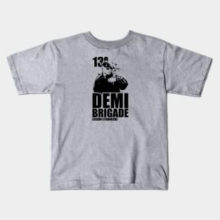 13th Demi-Brigade French Foreign Legion Kids T-Shirt